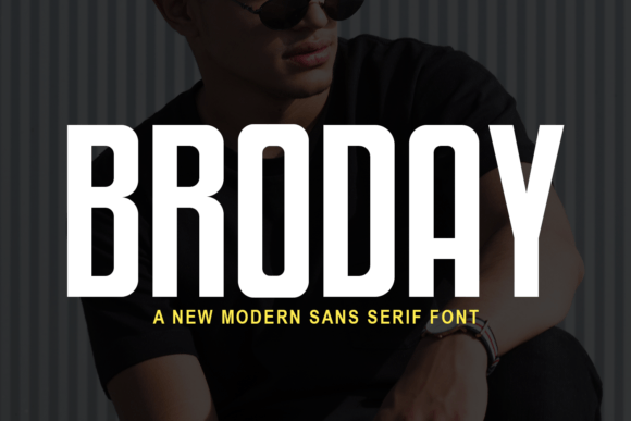 Broday: A Bold Sans Serif for Marketers