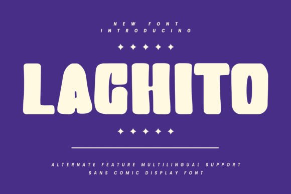 Lachito: A Friendly Font for Bold Campaigns