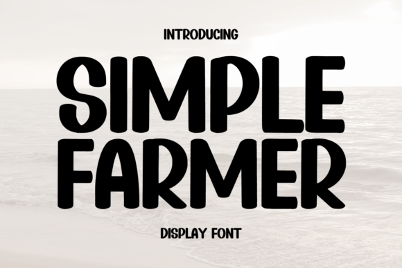 Simple Farmer: A Practical Sans Serif