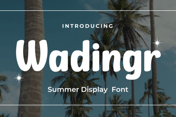 Wadingr Font: A Summer Vibes Typeface